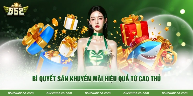 Bí quyết săn khuyến mãi hiệu quả từ cao thủ