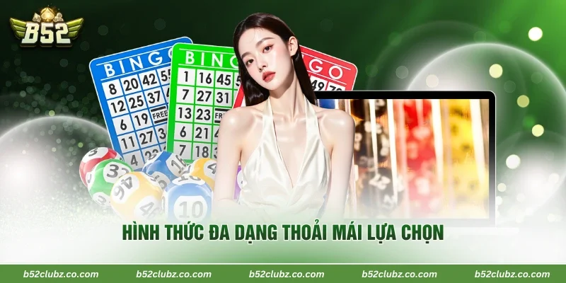 Hình thức đa dạng thoải mái lựa chọn